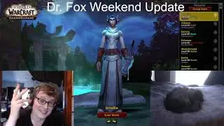 Dr. Fox's Weekend Update - Patch 9.2 highlights, Controlling Anger & Mora...