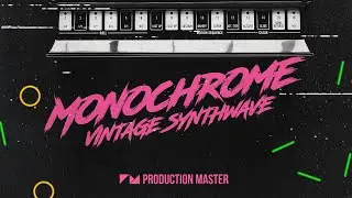 Analog Synthwave Samples - Monochrome - Vintage Synthwave