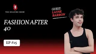 Fashion After 40 &ndash; Breaking the Rules with Layne Barron. Podcast EP 15