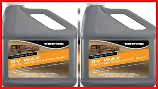 Thetford Premium RV Wax   Color Restorer and Oxidation Remover for Cars   RVs   Boats   Motorcycles
