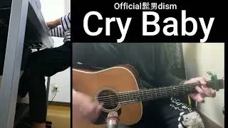 Official髭男dismさん「Cry Baby」弾き語り＋エレクトーン
