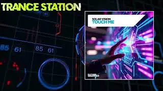 Solar Vision - Touch Me (Extended Mix) [FUTURE SEQUENCE]