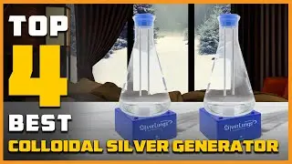 Top 4 Best Colloidal Silver Generators [Review] - Compact Colloidal Silver Generator Machine [2023]
