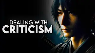 How to Stay Strong in the Face of Criticism | Miyamoto Musashi