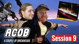 A Couple of BrickHeads Session 9: TITANIC NEWS, DISNEY + OCTOBER 1ST RELEASE MAYHEM~!