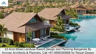 Top Resort Architects in Bangalore for Premium Hospitality Projects For Resort Design and Planning