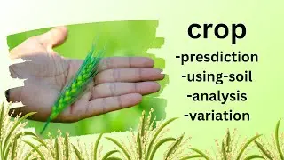 🌱📊 Crop Prediction Using Soil Analysis Variation 🌾🔍
