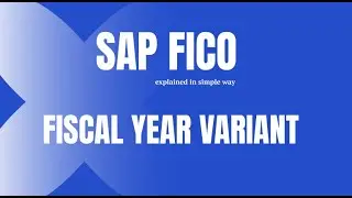 SAP FICO Configuration - Fiscal Year Variant