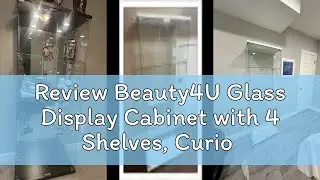 Review Beauty4U Glass Display Cabinet with 4 Shelves, Curio Cabinets for Living Room, Bedroom, Offic