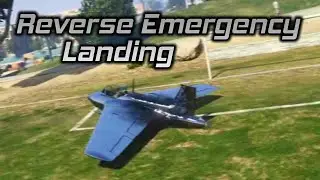 The Starling Reverse Emergency Landing Maneuver