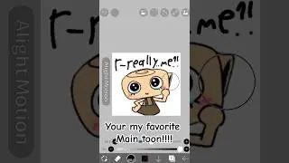 main toons reaction when you say your their favorite!#dandysworld