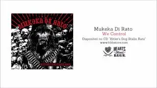 Mukeka Di Rato - We Control