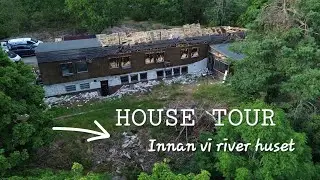 House tour before the demolishing!