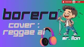 mr.ilon _ BORERO _ reggae cover AI