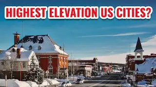 10 самых высокогорных городов США в 2024 году