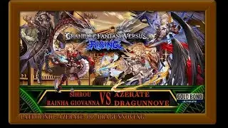 FT 10 DA ZOEIRA, SHIROU, RAINHA GIOVANNA, AZERATE, DRAGUNNOVE Granblue fantasy Versus Rising