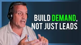 Stop Chasing Leads. Start Building Demand: The B2B Shift That Changes Everything | EP22