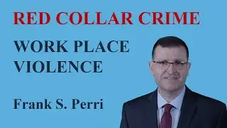 Red Collar Crime - Work Place Violence