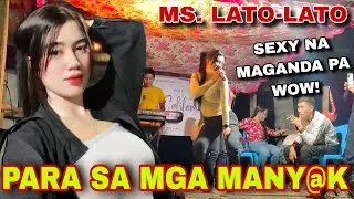 MS. LATO-LATO - SEXY NA MAGANDA PA WOW 😲 PARA SA MGA MANY*AK | PANOORIN!!!