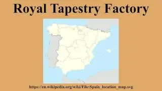 Royal Tapestry Factory
