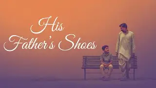 His Father&rsquo;s Shoes &ndash; A Story Every Son Will Feel | Heart-Touching Father-Son Story  #aistorytelling
