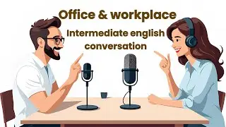 Speaking English Confidently at the Office | Practical Business English