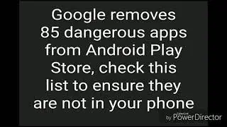 Google removes 85 dangerous apps from Android Play Store, check this list to ensure they are not in
