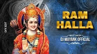 Ram Halla - Best Drop - Dj Mayank Official - 2026 ||