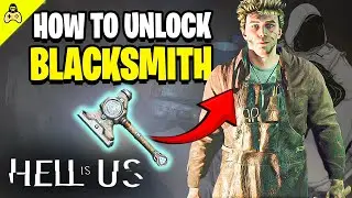 How to Unlock the Blacksmith in Hell Is Us (Fast & Easy Guide) ⚒️