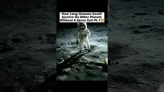 How Long Humans Could Survive On Other Planets Without Space Suit #shorts