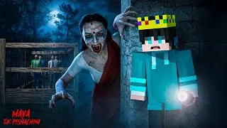 I WAS TRAPPED WITH A PISHACHINI 😱 | MAYA EK PISHACHINI
