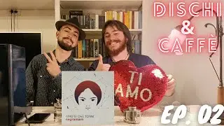Dischi & Caffè #02 - Negramaro, 