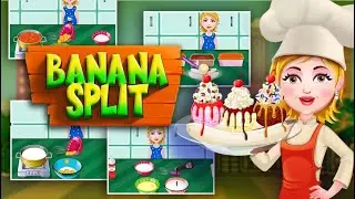 Banana Split Recipe | Play Cooking Games | Learn Cooking