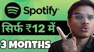 Get SPOTIFY PREMIUM for Just 12 Rupees!