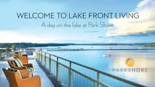 PARK SHORE: A day at the Lake