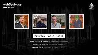 Privacy Pools Panel - Tsu_Kareta, Mesquka, Carlo Chialastri, Andrea Togni | Web3Privacy Now