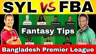 SYL vs FBA Dream11 Team Prediction | Sylhet Sunrisers vs Fortune Barishal | Bangladesh PremierLeague