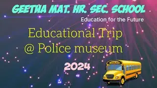 Geetha MHSS Police Museum Class 6 to 8 educational trip 2024