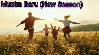 Lagu Musim Baru || New Season|| Lirik||