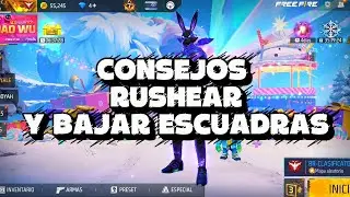 ESTOS SON LOS CONSEJOS PARA RUSHEAR Y BAJAR ESCUADRAS 😱🔥 | Free Fire | The Cayto XD