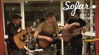 Dry The River - Bible Belt | Sofar London