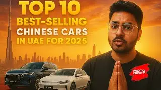 Top 10 Best-Selling Chinese Cars in UAE 2025 | BYD, Jetour, Exeed, GAC & More