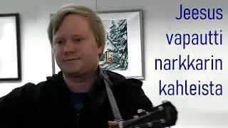 Ville Tampio - Jeesus vapautti narkkarin kahleista