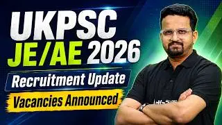 UKPSC JE/AE Recruitment 2026 | UKPSC JE/AE Notification 2026 Update | UKPSC JE/AE Vacancy 2026