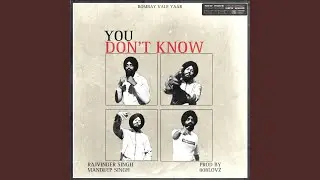 YOU DONT KNOW