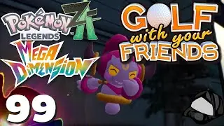 Golf With Your Friends &ndash; Part 99 &ndash;🗼Pok&eacute;mon Legends: Z-A &ndash; Mega Dimension [Switch 2]