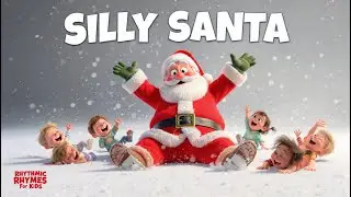Funny Santa Christmas Song  | Kids Dance Rhyme | Rhythmic Rhymes For Kids