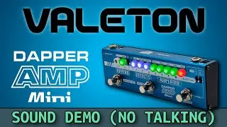 Valenton - Dapper Amp Mini - Sound Demo (no talking)