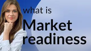 Understanding Market Readiness: A Key to Business Success
