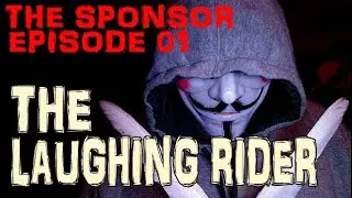 THE SPONSOR  EPISODE 01 : THE LAUGHING RIDER